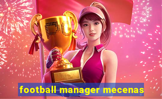 football manager mecenas